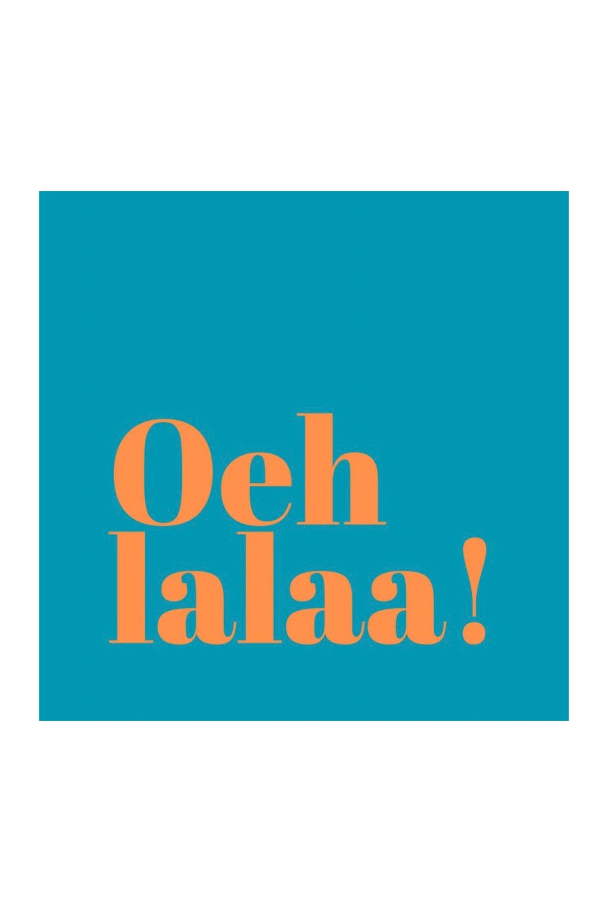 Forex tegeltje - Oeh la laa